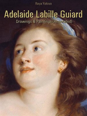 cover image of Adelaide Labille Guiard--Drawings & Paintings (Annotated)